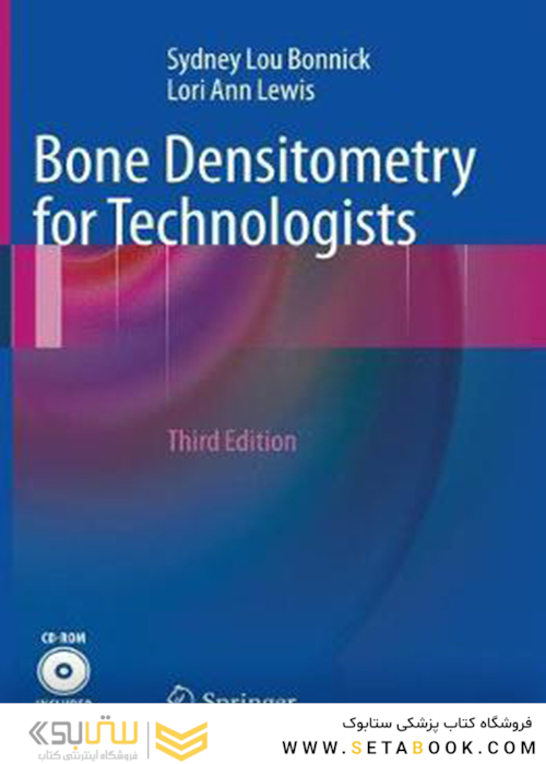 Bone Densitometry for Technologists, 3rd Edition2016 تراکم سنجی استخوان برای فناوران