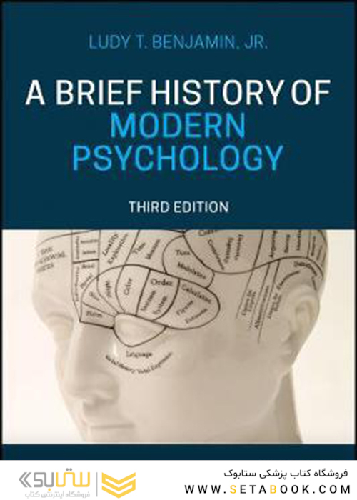 A Brief History of Modern Psychology, 3e Edition 2018