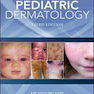 Color Atlas - Synopsis of Pediatric Dermatology, 3rd Edition 2016