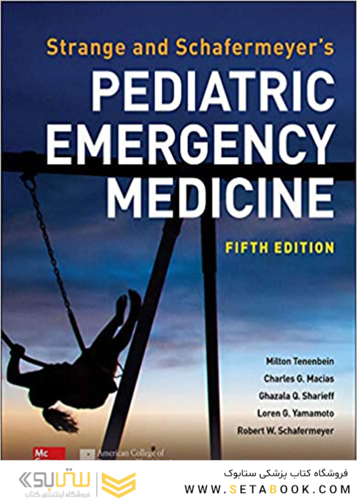 Strange and Schafermeyer’s Pediatric Emergency Medicine, 5th Edition