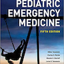 Strange and Schafermeyer’s Pediatric Emergency Medicine, 5th Edition