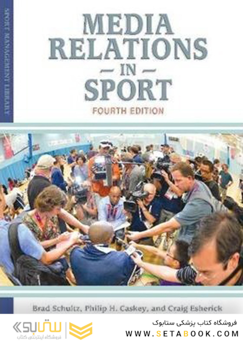 Media Relations in Sport, 4th Edition2013 روابط رسانه ای در ورزش