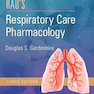 Rau’s Respiratory Care Pharmacology, 10th Edition2019