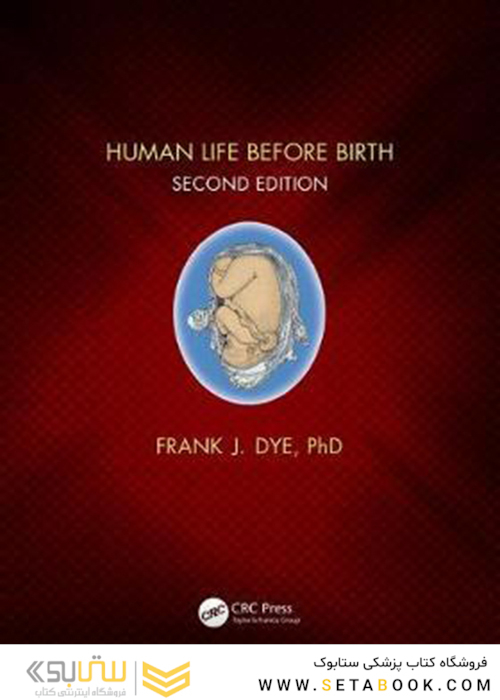 Human Life Before Birth, 2nd Edition2019 زندگی انسان قبل از تولد