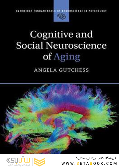 Cognitive and Social Neuroscience of Aging2019