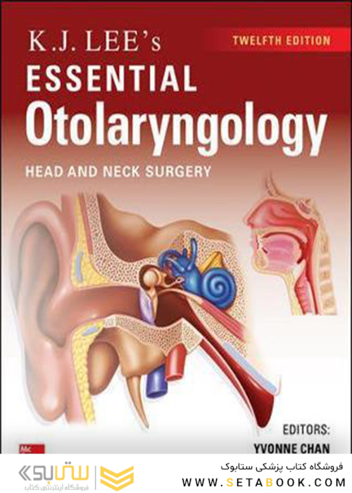 KJ Lee’s Essential Otolaryngology 12th Edition2019 گوش حلق بینی کی جی لی