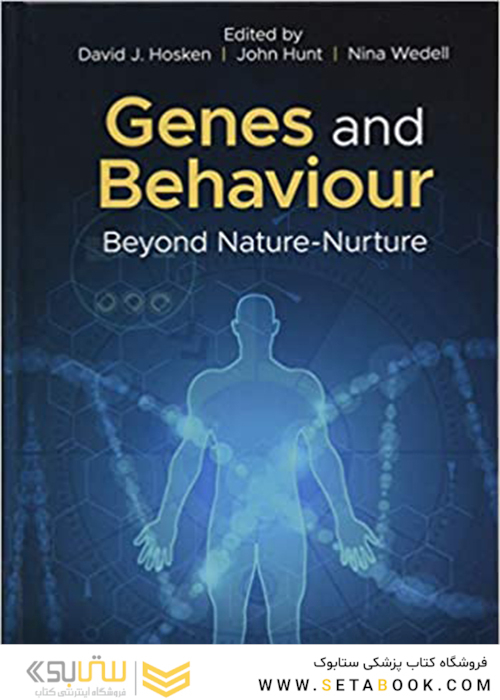 Genes and Behaviour: Beyond Nature-Nurture 1st Edition2019 ژن ها و رفتار: فراتر از طبیعت-پرورش