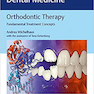 Orthodontic Therapy: Fundamental Treatment Concepts2017 ارتودنسی درمانی