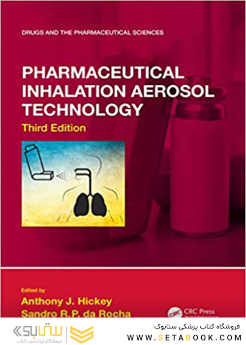 Pharmaceutical Inhalation Aerosol Technology, 3rd Edition2019 فن آوری هوادهی استنشاق دارویی