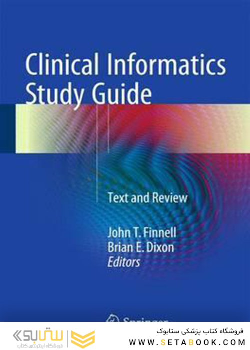 Clinical Informatics Study Guide: Text and Review2015