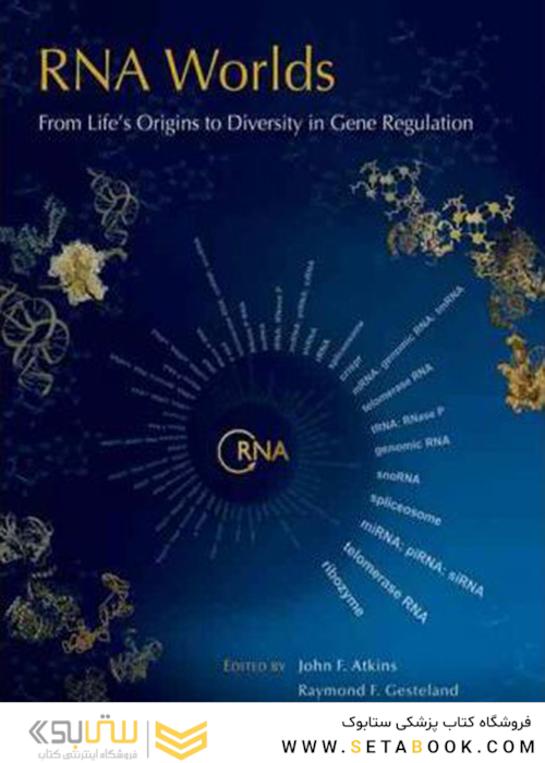 RNA Worlds: From Life’s Origins to Diversity in Gene Regulation2010