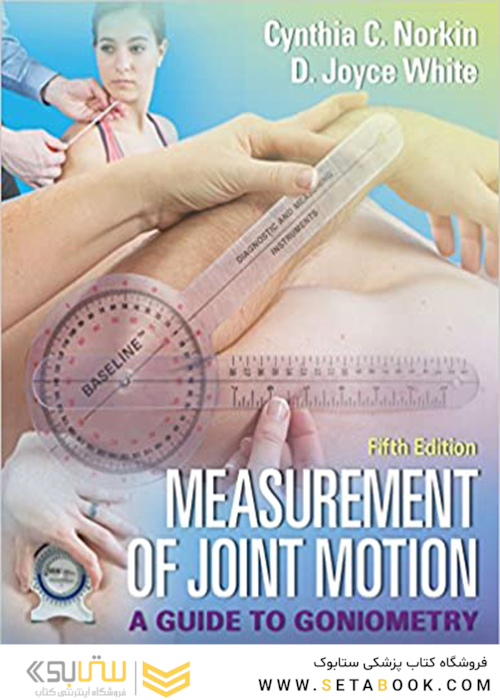 Measurement of Joint Motion: A Guide to Goniometry 5th Edition2016 اندازه گیری حرکت مفصلی: راهنمای سنگ سنجی