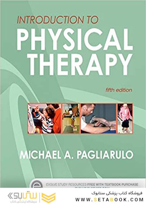 Introduction to Physical Therapy 5th ed. Edition2016 مقدمه ای بر فیزیوتراپی