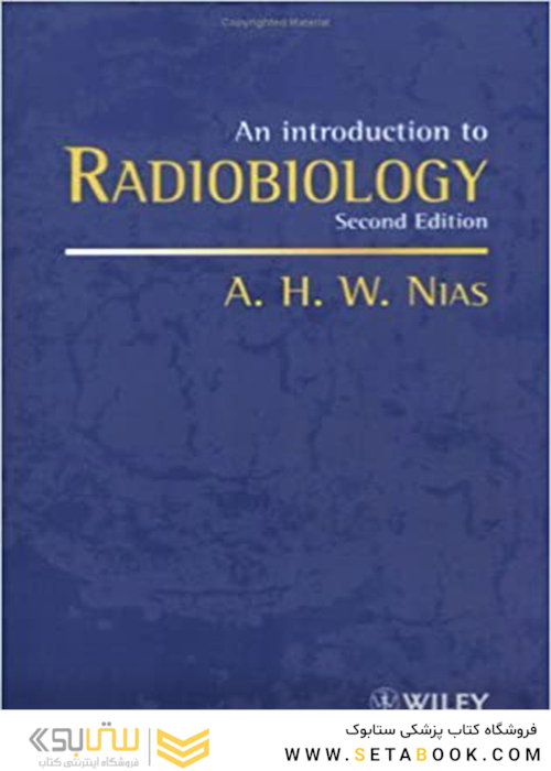 Introduction to Radiobiology 2nd Edition1998 مقدمه ای بر رادیوبیولوژی