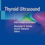 Thyroid Ultrasound: From Simple to Complex 1st Edition2019 سونوگرافی تیروئید: از ساده تا پیچیده