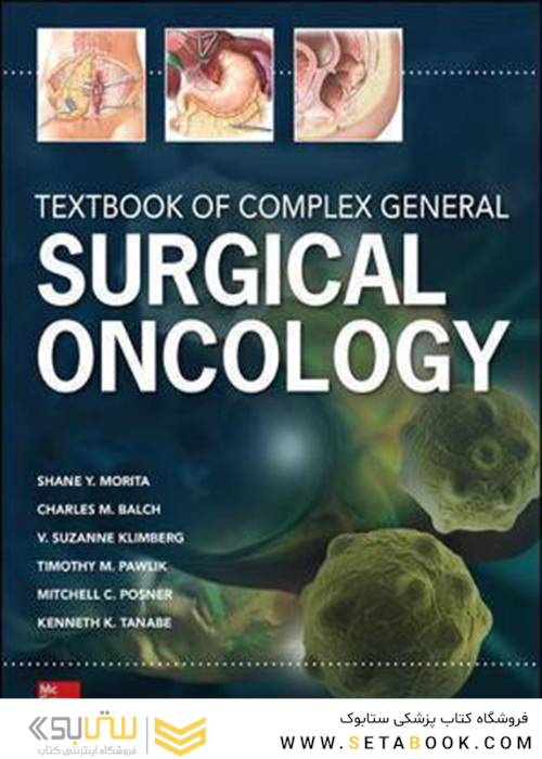 Textbook of Complex General Surgical Oncology 1st Edition2018 سرطان عمومی جراحی پیچیده