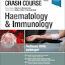 Crash Course Haematology and Immunology 5th Edition2019