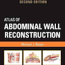 Atlas of Abdominal Wall Reconstruction 2nd Edition2016 اطلس بازسازی دیواره شکم