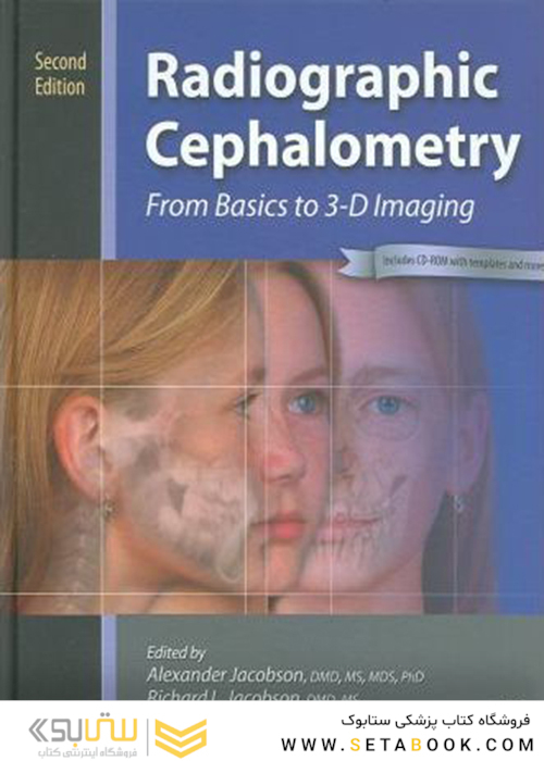 Radiographic Cephalometry: From Basics to 3-d Imaging 2nd Edition2006 رادیوگرافی سفالومتری: از مبانی تا تصویربرداری 3 بعدی