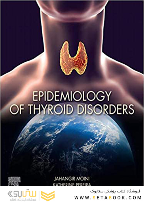 Epidemiology of Thyroid Disorders 1st Edition2020 اپیدمیولوژی اختلالات تیروئید
