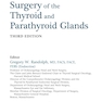 Surgery of the Thyroid and Parathyroid Glands 3rd Edition 2020