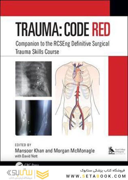 Trauma: Code Red: Companion to the RCSEng Definitive Surgical Trauma Skills Course2019 مهارت های جراحی