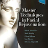 Master Techniques in Facial Rejuvenation 2nd Edition2018 تکنیک های در جوان سازی صورت