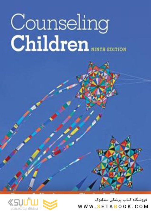 Counseling Children 9th Edition2015 مشاوره کودکان