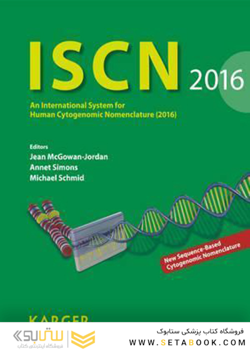 ISCN 2016: An International System for Human Cytogenomic Nomenclature 2016