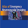 Atlas of Emergency Neurovascular Imaging2020 اطلس تصویربرداری عصبی عروقی اضطراری