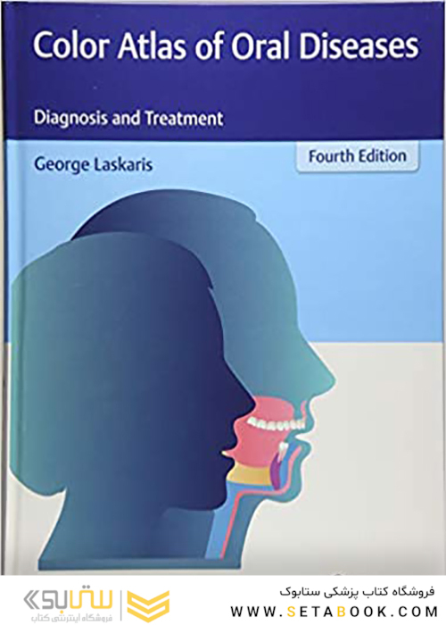 Color Atlas of Oral Diseases: Diagnosis and Treatment 4th Edicion 2017