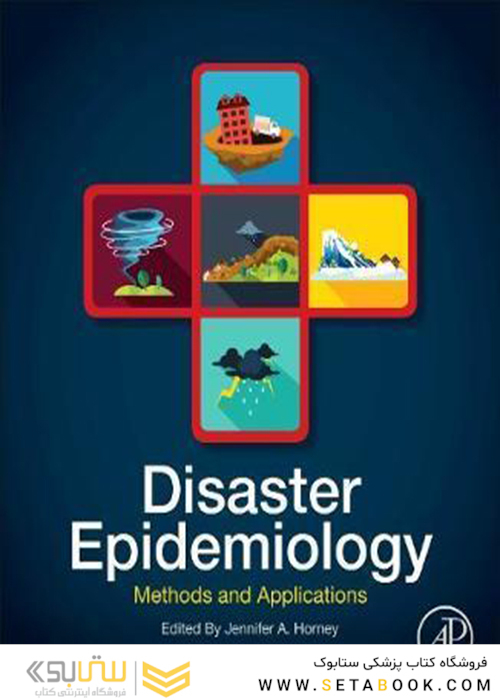 Disaster Epidemiology: Methods and Applications2017