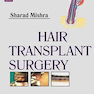 Hair Transplant Surgery 1st Edition 2014