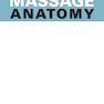 Massage Anatomy a Comprehensive Guide2009