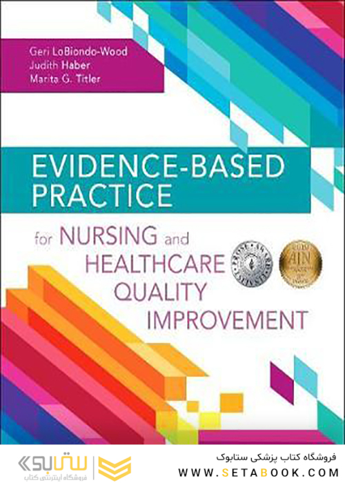 Evidence-Based Practice for Nursing and Healthcare Quality Improvement2018 تمرین مبتنی بر شواهد برای بهبود کیفیت پرستار و بهداشت و درمان