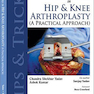 Tips and Tricks in Hip and Knee Arthroplasty2014 نکات و نکاتی در آرتروپلاستی مفصل ران و زانو