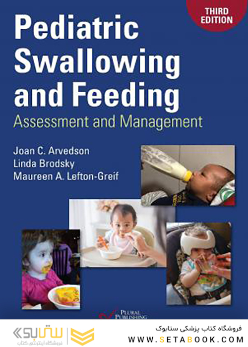 Pediatric Swallowing and Feeding, 3rd Edition 2019