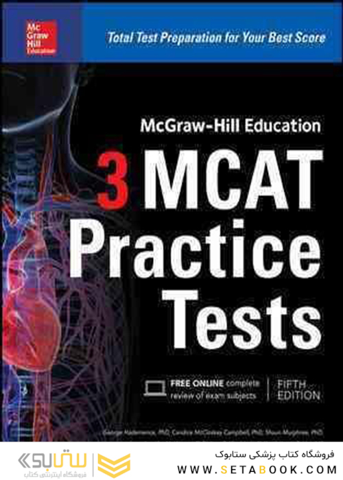 McGraw-Hill Education 3 MCAT Practice Tests, 3rd Edition2016 آزمونهای آزمایشی ام سی ای تی مک گرا هیل