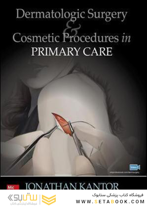 Dermatologic Surgery and Cosmetic Procedures in Primary Care Practice