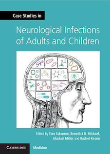 عکس Case Studies in Neurological Infections of Adults and Children2019 مطالعات موردی در عفونتهای مغز و اعصاب در بزرگسالان و کودکان