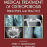 Surgical and Medical Treatment of Osteoporosis: Principles and Practice 1st Edition درمان جراحی و پزشکی پوکی استخوان: اصول و عمل