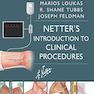 Netter’s Introduction to Clinical Procedures (Netter Clinical Science) 1st Edition