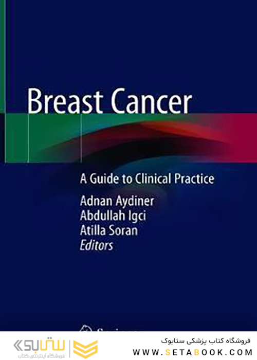 Breast Cancer: A Guide to Clinical Practice2018