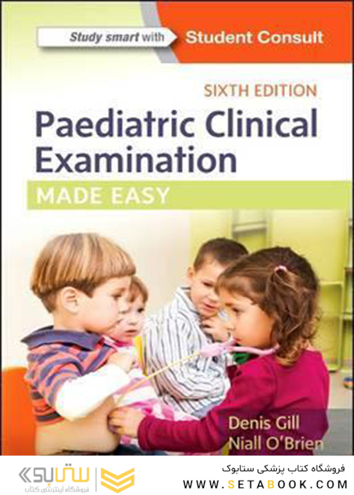 Paediatric Clinical Examination Made Easy, 6th Edition2017 معاینه بالینی کودکان به راحتی انجام می شود