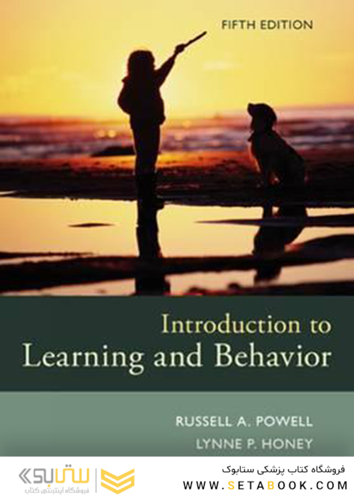 Introduction to Learning and Behavior, 5th Edition2016 مقدمه ای بر یادگیری و رفتار