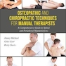 Osteopathic and Chiropractic Techniques for Manual Therapist