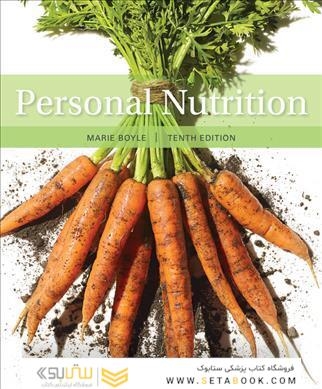 تغذیه شخصی ، چاپ دهم Personal Nutrition, 10th Edition