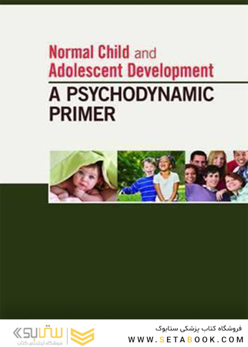 رشد طبیعی کودک و نوجوان Normal Child and Adolescent Development 1st edition