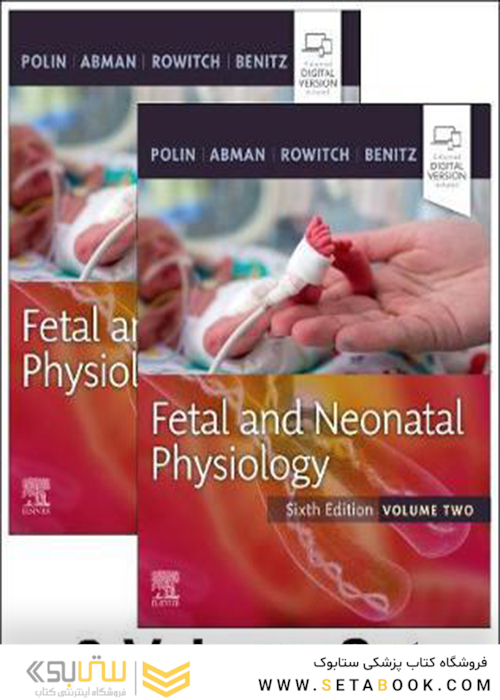 Fetal and Neonatal Physiology, 2-Volume Setکتاب فیزیولوژی جنین و نوزادان