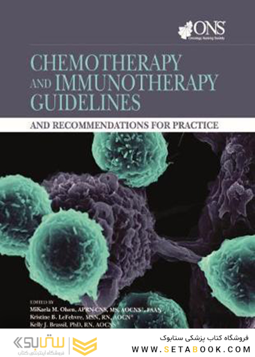 Chemotherapy and Immunotherapy Guidelines and Recommendations for Practiceراهنمای شیمی درمانی و ایمونوتراپی و توصیه هایی برای تمرین
